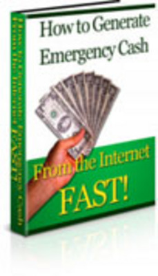 Product picture How To Generate Emergency Cash From The Internet FAST!+PLR