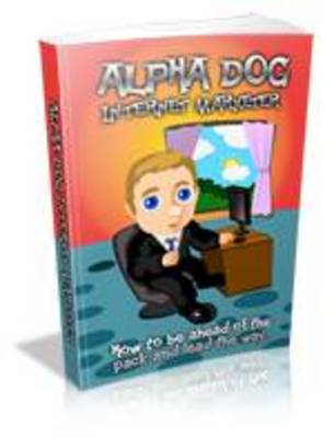 Product picture *New* Alpha Dog Internet Marketer With Master Resale Rights